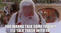 The Santa Clause Trash Talking GIF