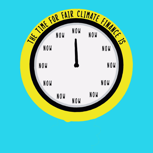 The Time For Fair Climate Finance Is Written On A Yellow Clock GIF