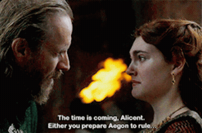 The Time Is Coming Alicent Either You Prepare Aegon To Rule ... GIF
