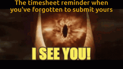 The Timecard Reminder Can See You GIF