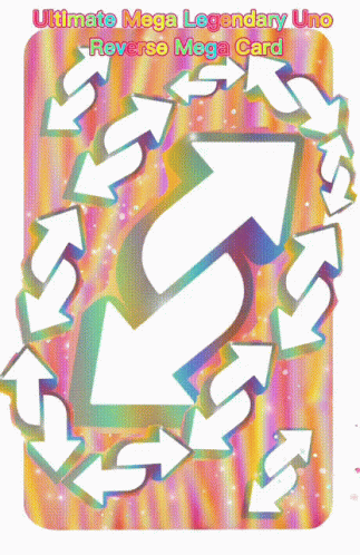 The Ultimate Mega Legendary Uno Reverse Mega Card Is Shown GIF