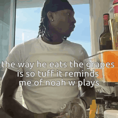 The Way He Eats The Grapes Is So Tuff It Reminds Me Of Noah W Plays .. GIF