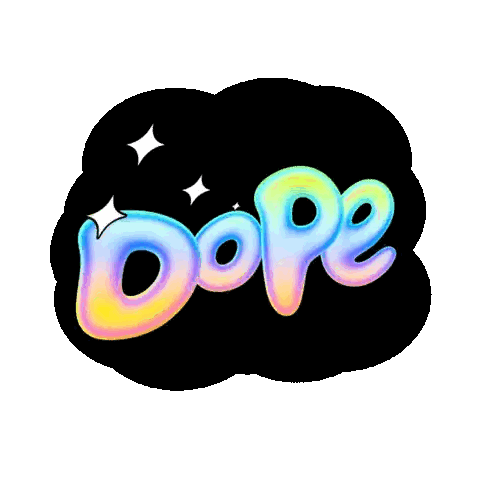 The Word Dope Is On A Cloud With A Star Sticker