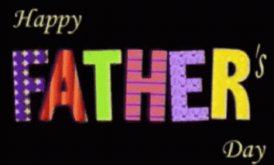 The Word Father 'S Day Is Written In Colorful Letters On A Black Background GIF