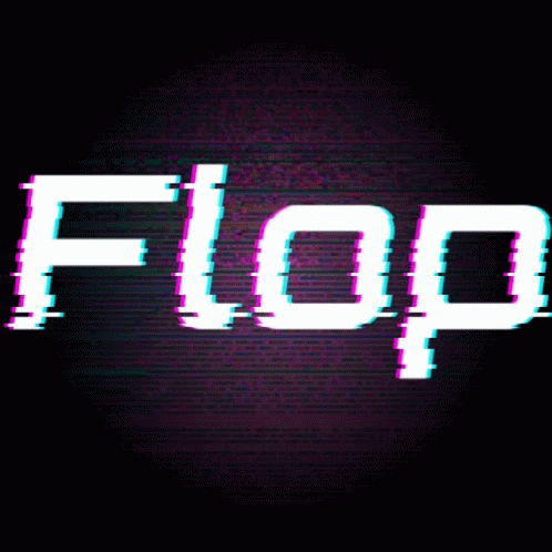 The Word Flop Is Displayed In A Glitch Effect GIF