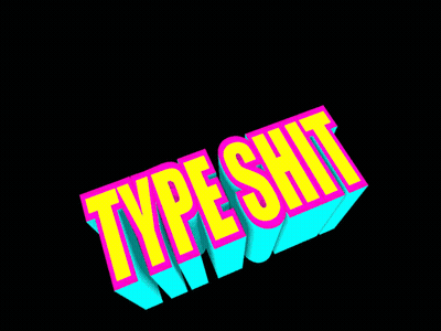 The Word Type Shit Is Displayed In Neon Colors GIF