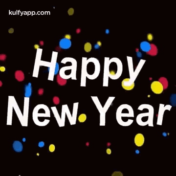 The Words `` Happy New Year '' Are Surrounded By Colorful Confetti . GIF