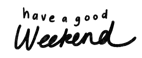 The Words Have A Good Weekend Are Written In Black Ink On A White Background Sticker