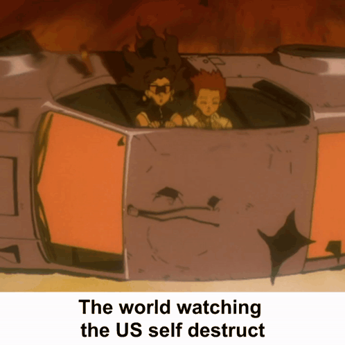 The World Watching The Us Self Destruct With A Picture Of Two Cartoon Characters GIF