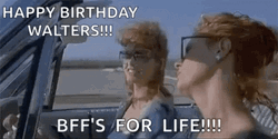 Thelma And Louise Happy Birthday Walters GIF