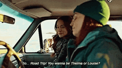 Thelma And Louise You Wanna Be GIF