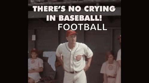 There Is No Crying In Baseball ! Football GIF