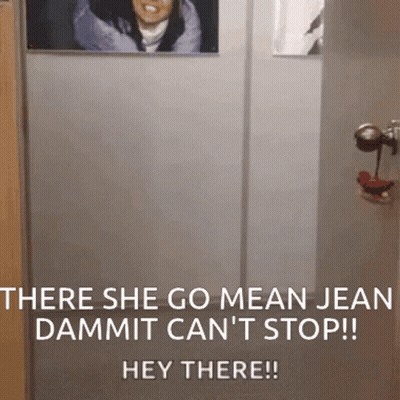 There She Go Mean Jean Dammit GIF