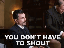There Will Be Blood Don't Have To Shout GIF
