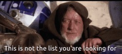 These Are Not The Droids You're Looking For List Meme GIF