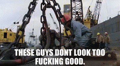 These Guys Dont Look Too Fucking Good Written On A Picture Of Workers GIF