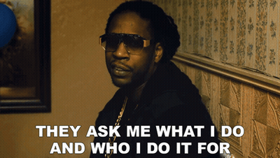 They Ask Me What I Do And Who I Do It For With A Picture Of A Man GIF