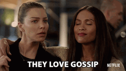 They Love Gossip GIF