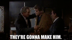 They're Gonna Make Him Goodfellas GIF