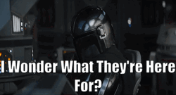 Theyre Here Jared The Mandalorian GIF