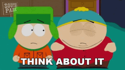 Think About It South Park GIF