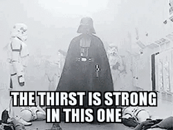 Thirsty Darth Vader Star Wars Meme GIF