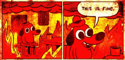 This Is Fine Meme Dog Fire Shake GIF