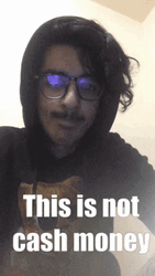 This Is Not Cash Money  GIF