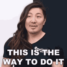 This Is The Way To Do It Gurl GIF