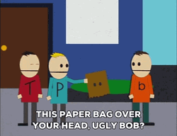 This Paper Bag Over Your Head Ugly Bob? GIF