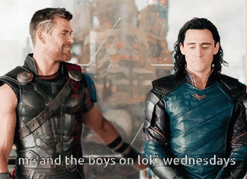 Thor And Loki Are Standing Next To Each Other And The Caption Reads Me And The Boys On Loki Wednesdays GIF