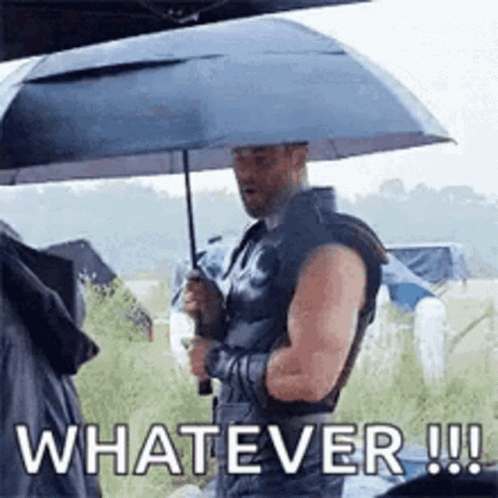 Thor Holding Umbrella Saying Whatever GIF