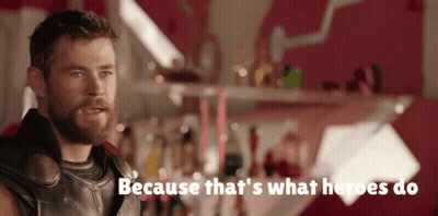 Thor Saying Because That's What Heroes Do GIF