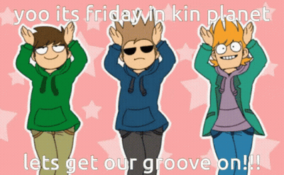 Three Cartoon Characters Dancing Yoo Its Friday In Kin Planet Lets Get Our Groove On