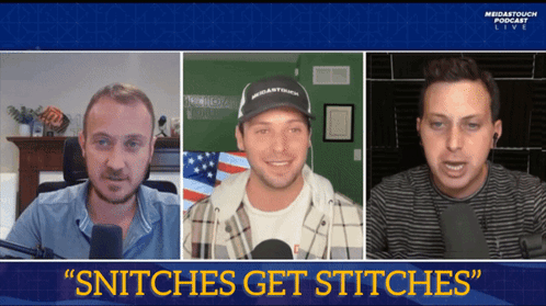 Three Men Are Sitting In Front Of Microphones With The Words " Snitches Get Stitches " On The Bottom GIF