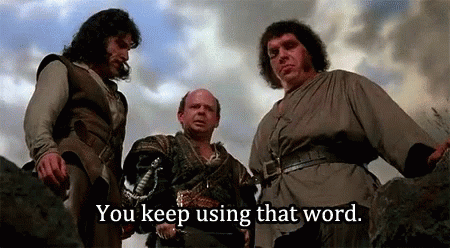 Three Men Are Standing Next To Each Other With The Words `` You Keep Using That Word '' Written On The Bottom . GIF