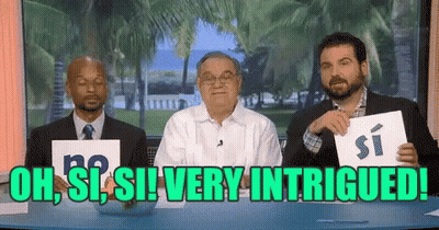 Three Men Holding Signs That Say Oh Si Si Very Intrigued ! GIF