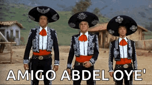 Three Men In Mariachi Outfits Are Standing Next To Each Other With The Words Amigo Abdel Oy E Written Below Them GIF