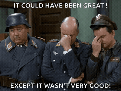 Three Men In Military Uniforms With The Caption It Could Have Been Great Except It Wasn T Very Good GIF