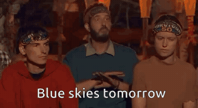 Three Men Sitting With Blue Skies Tomorrow GIF