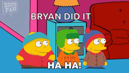 Three Simpsons Characters Saying Bryan Did It Ha Ha GIF