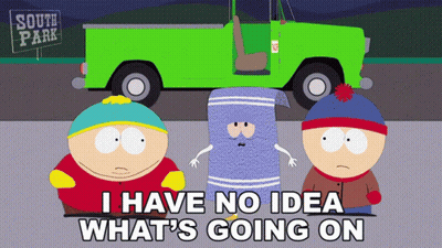 Three South Park Characters Are Standing In Front Of A Green Truck With The Words " I Have No Idea What 'S Going On " Be GIF
