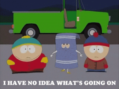 Three South Park Characters In Front Of Green Truck Saying I Have No Idea What's Going On GIF