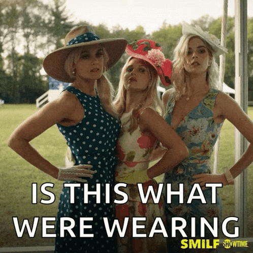 Three Women Are Standing Next To Each Other And The Caption Says Is This What Were Wearing GIF