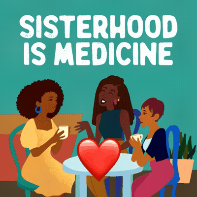 Three Women Around Table Sisterhood Is Medicine GIF