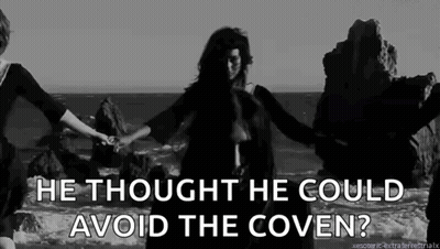 Three Women He Thought He Could Avoid The Coven GIF