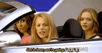 Three Women In Car Saying Get In Loser We're Going Golfing GIF