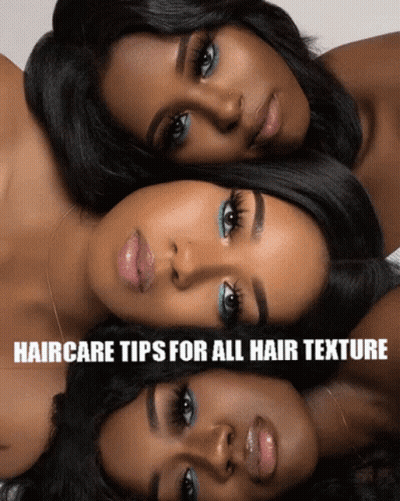 Three Women Laying Next To Each Other With The Words Haircare Tips For All Hair Texture GIF