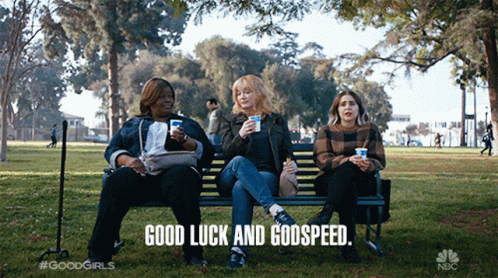 Three Women Sit On A Bench In A Park With The Words Good Luck And Godspeed On The Bottom GIF