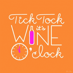 Tick Tock Wine O Clock GIF